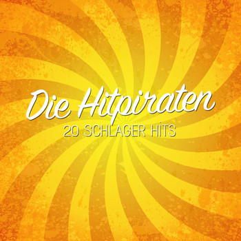Various Artists - Die Hitpiraten - 20 Schlager Hits