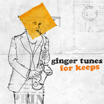 Ginger Tunes - For Keeps