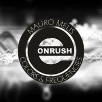 Mauro Melis - Colors and Frequencies