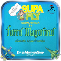 fortis magnificus - SupaFly
