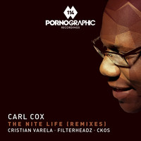 Carl Cox - The Nite Life (Remixes)