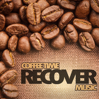 Various Artists - Coffee Time Recover Music