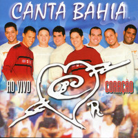 Canta Bahia - Ao Vivo Coração
