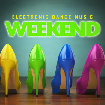 Various Artists - Electronic Dance Music Weekend