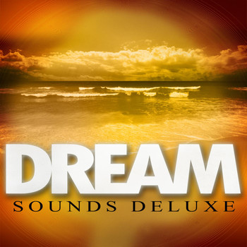 Various Artists - Dream Sounds Deluxe