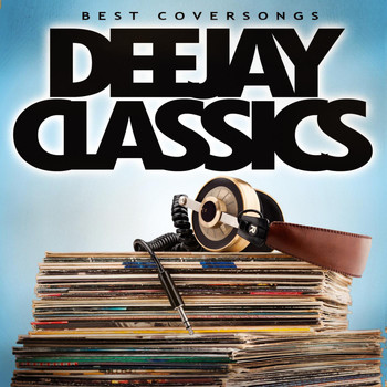 Various Artists - Deejay Classics - Best Coversongs
