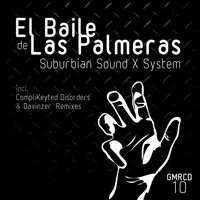 Suburbian Sound X System - El Baile de las Palmeras