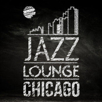 Jazz Lounge Music Club Chicago|Jazz Piano Lounge Ensemble|Relaxing Jazz Music, Smooth Chill Dinner Background Instrumental Sounds - Jazz Lounge Chicago