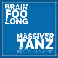 Brain Foo Long - Massiver Tanz