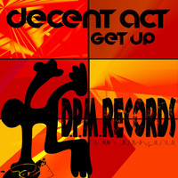 Decent Act - Get Up
