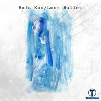 Rafa Kao - Lost Bullet