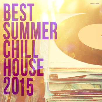 Various Artists - Best Summer Chill House 2015