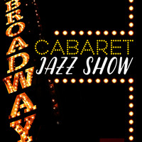 Cabaret Burlesque - Cabaret Jazz Show
