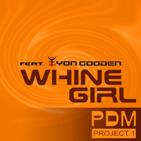 Pdm Project 1 feat. Zyon Gooden - Whine Girl