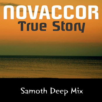 Novaccor - True Story (Samoth Deep Mix)