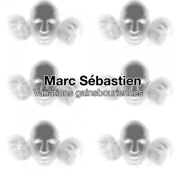 Marc Sébastien - Variations gainsbouriennes