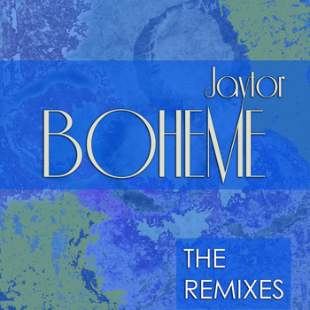 Jaytor - Boheme (The Remixes)