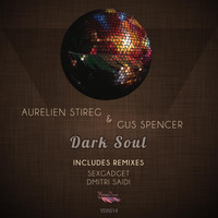 Aurelien Stireg & Gus Spencer - Dark Soul