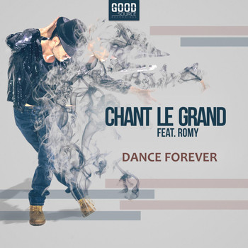 Chant Le Grand feat. Romy - Dance Forever