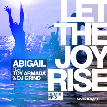 Abigail - Let the Joy Rise (Remix EP 2)