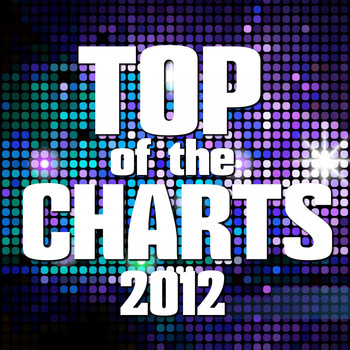 Various Artists - Top of the Charts 2012