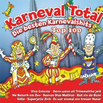 Various Artists - Karneval Total - Die besten Karnevalshits Top 100