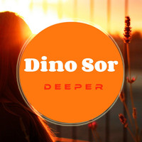 Dino Sor - Deeper EP