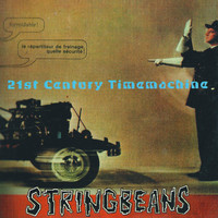 Stringbeans - 21st Century Timemachine