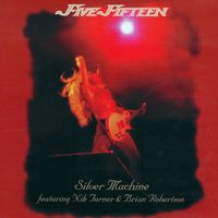 Five Fifteen - Silver Machine