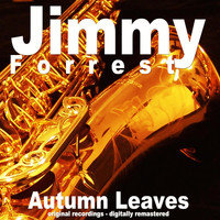 Jimmy Forrest - Autumn Leaves