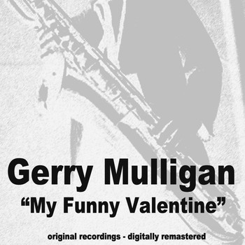 Gerry Mulligan - My Funny Valentine