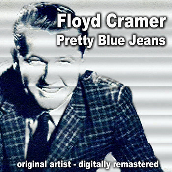 Floyd Cramer - Pretty Blue Jeans