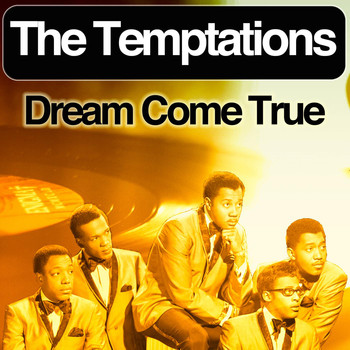 The Temptations - Dream Come True