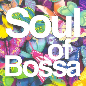 Various Artists - Soul of Bossa