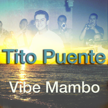 Tito Puente - Vibe Mambo