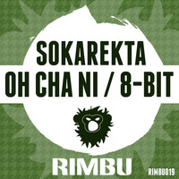 Sokarekta - Oh Cha Ni / 8-Bit - Single