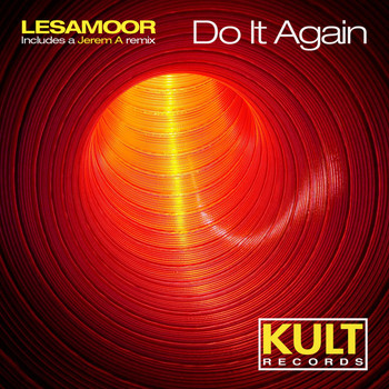 Lesamoor - Kult Records Presents "Do It Again"