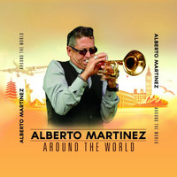 Alberto Martinez - Around The World