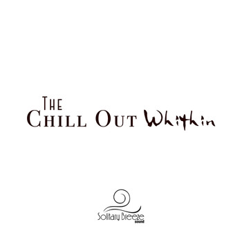 Various Artists - The Chill Out Within