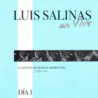 Luis Salinas - Luis Salinas en Vivo - Día 1