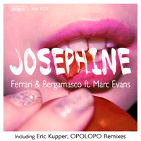 Ferrari & Bergamasco - Josephine (feat. Marc Evans)