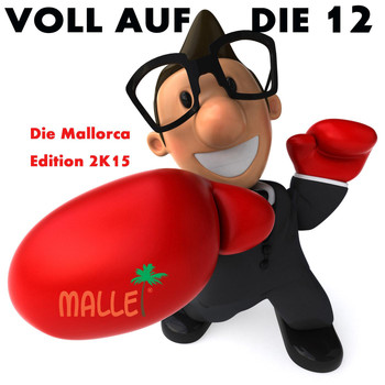Various Artists - Voll Auf Die 12 (Mallorca Edition 2K15)