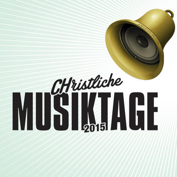 Various Artists - Christliche Musiktage 2015