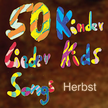Various Artists - 50 Kinder Lieder - Kids Songs Herbst