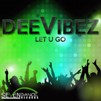 DeeVibez - Let U Go