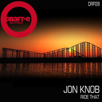 Jon Knob - Ride That