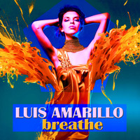 Luis Amarillo - Breathe