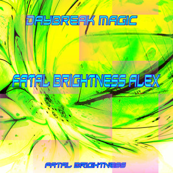 Fatal Brightness Alex - Daybreak Magic