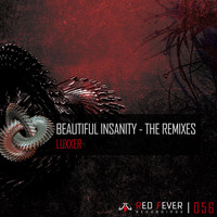 Luxxer - Beautiful Insanity (The Remixes)