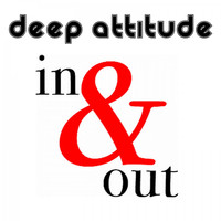 Deep Attitude - In & Out